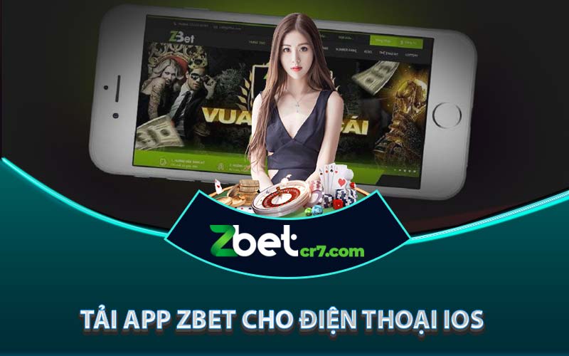 Tải app Zbet cho điện thoại IOS 